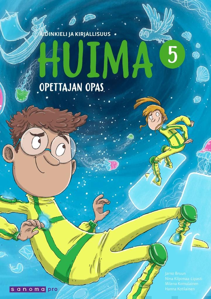 Valokuva kirjasta Jarno Bruun / Nina Kilpimaa-Lipasti / Milena Komulainen / Hanna Kotilainen Huima 5 Opettajan opas, kuuluu tuoteryhmään P-kirjat.