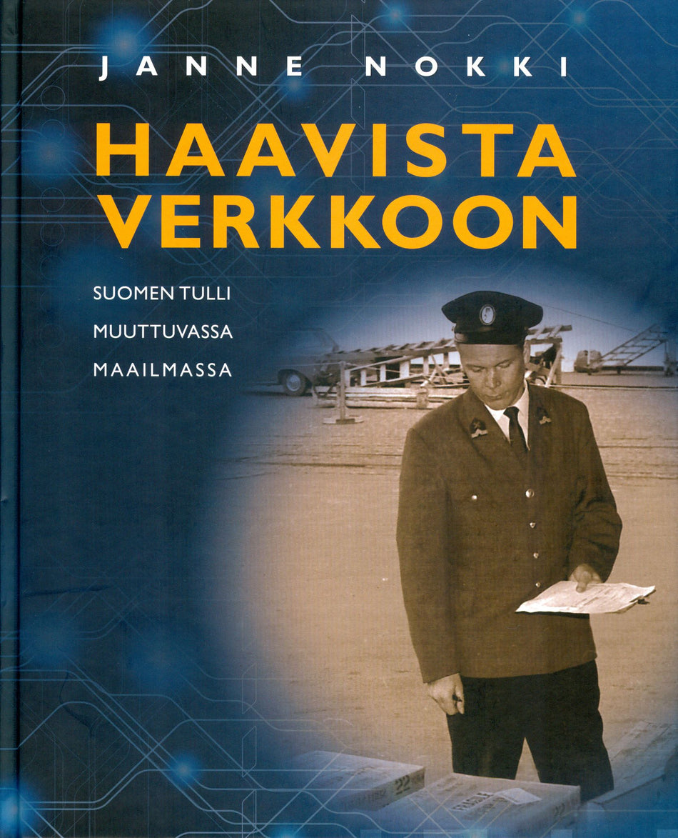 Valokuva kirjasta Janne Nokki Haavista verkkoon, kuuluu tuoteryhmään Talous yhteiskunta.