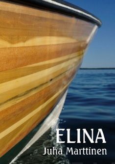 Valokuva kirjasta Juha Marttinen Elina, kuuluu tuoteryhmään Muut kaunokirjat.