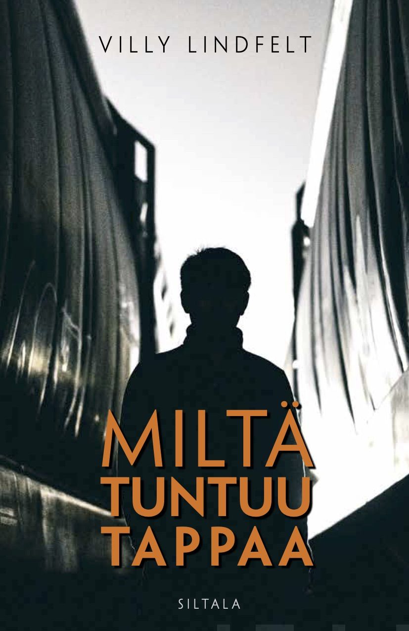 Valokuva kirjasta Villy Lindfelt Miltä tuntuu tappaa, kuuluu tuoteryhmään Muut kaunokirjat.