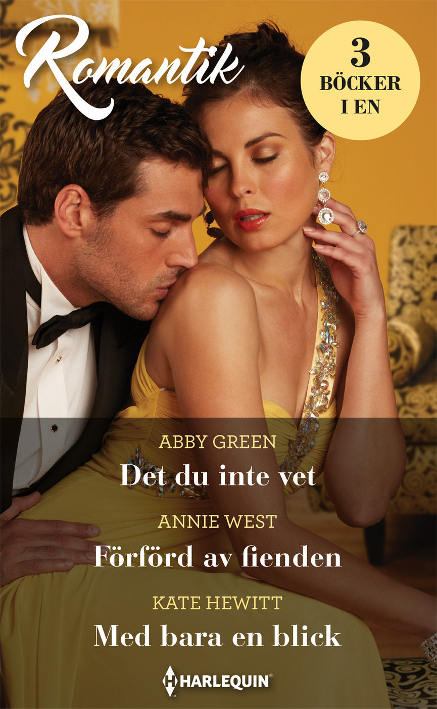 Valokuva kirjasta Abby Green / Annie West / Kate Hewitt Det du inte vet ; Förförd av fienden ; Med bara en blick, kuuluu tuoteryhmään Ruots kaunokirjat.