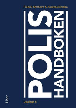 Valokuva kirjasta Andreas Elmebo / Fredrik Kärrholm Polishandboken, kuuluu tuoteryhmään Ruots muu tieto.