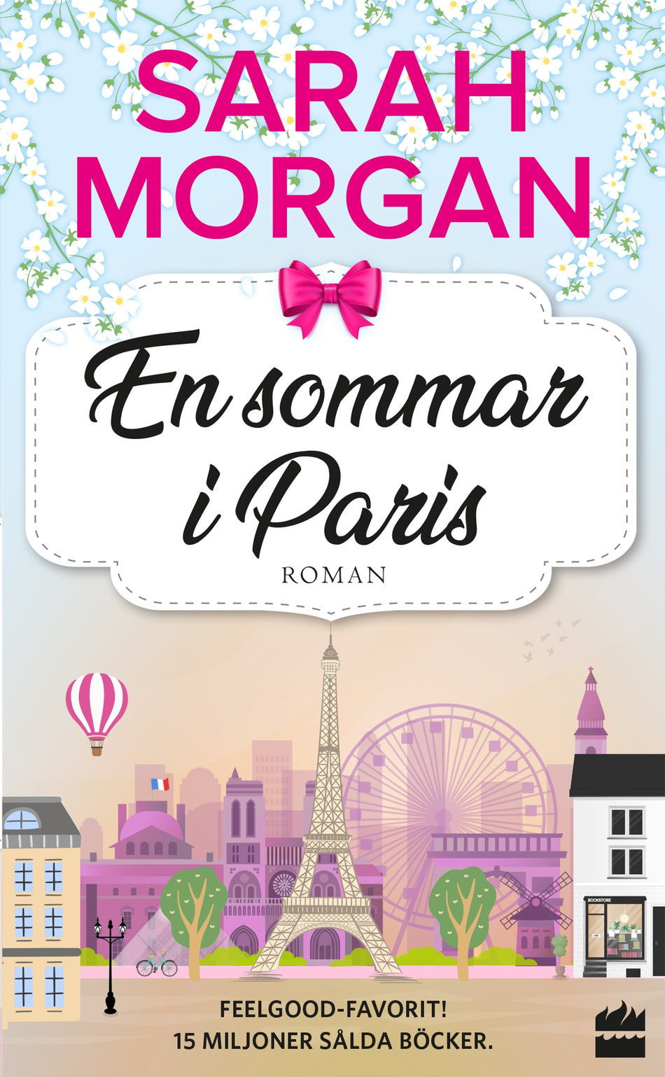 Valokuva kirjasta Sarah Morgan En sommar i Paris, kuuluu tuoteryhmään Ruots kaunokirjat.