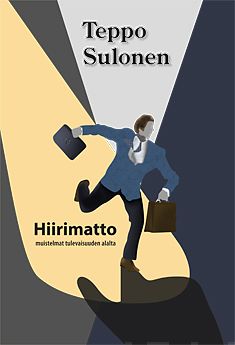 Valokuva kirjasta Teppo Sulonen Hiirimatto, kuuluu tuoteryhmään Muut kaunokirjat.