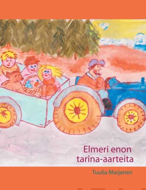 Valokuva kirjasta Tuulia Marjanen Elmeri enon tarina-aarteita, kuuluu tuoteryhmään Lasten kuvakirjat.