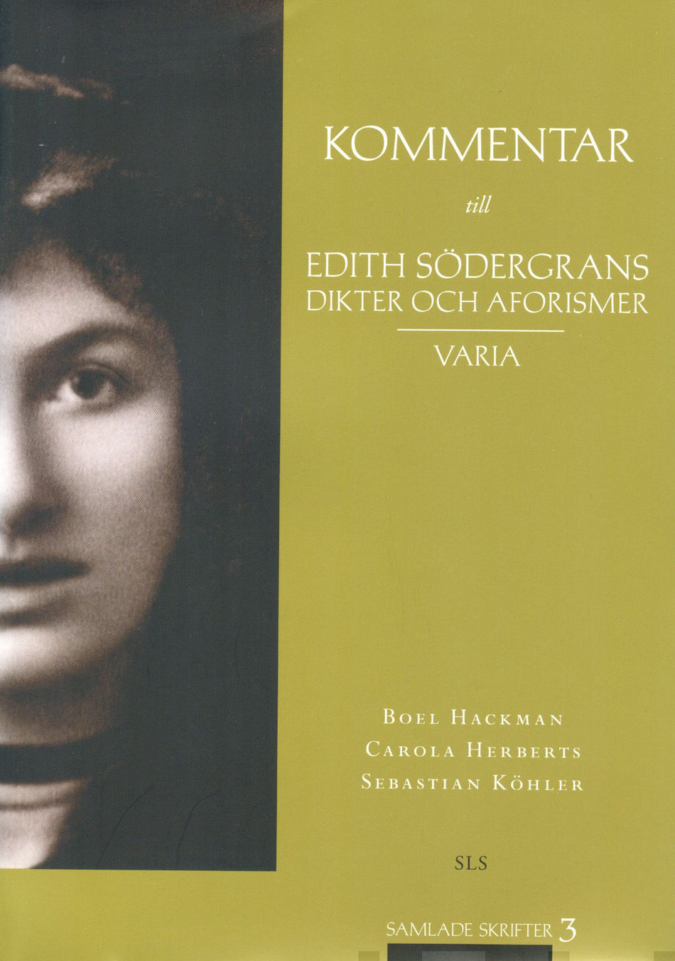 Valokuva kirjasta  Kommentar till Edith Södergrans Dikter och aforismer, kuuluu tuoteryhmään Muut tietokirjat.