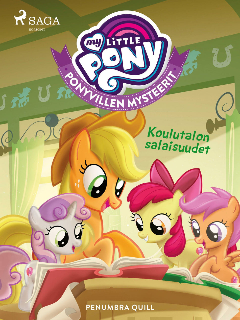 Valokuva kirjasta Penumbra Quill My Little Pony - Ponyvillen Mysteerit - Koulutalon salaisuudet, kuuluu tuoteryhmään E-kirjat lapset ja nuoret.