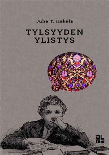 Valokuva kirjasta Juha T. Hakala Tylsyyden ylistys, kuuluu tuoteryhmään E-kirjat tieto.