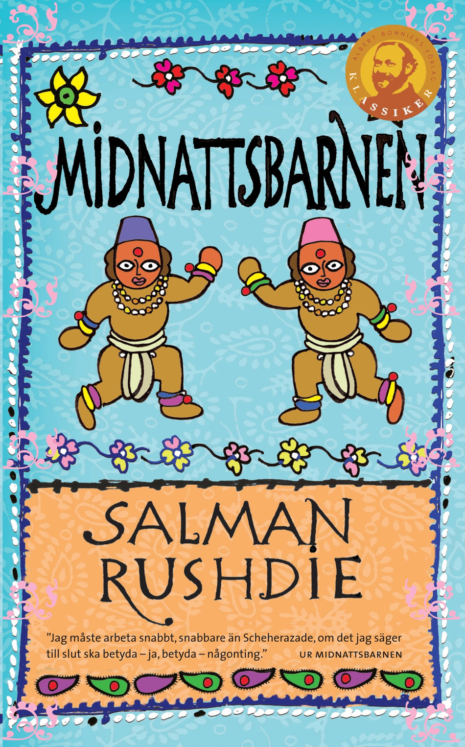 Valokuva kirjasta Salman Rushdie Midnattsbarnen, kuuluu tuoteryhmään Ruots kaunokirjat.