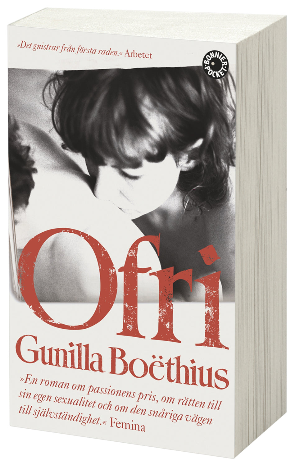 Valokuva kirjasta Gunilla Boëthius Ofri : en passion från 70-talet, kuuluu tuoteryhmään Ruots kaunokirjat.