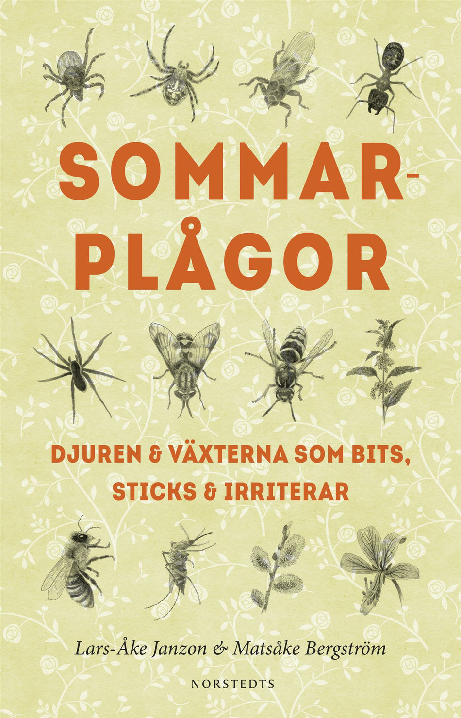 Valokuva kirjasta Lars-Åke Janzon Sommarplågor : djuren &amp; växterna som bits, sticks &amp; irriterar, kuuluu tuoteryhmään Ruots harrasteet taide.