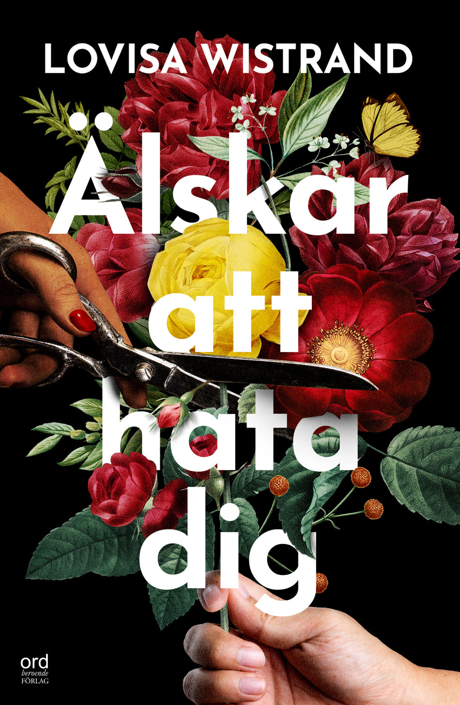 Valokuva kirjasta Lovisa Wistrand Älskar att hata dig, kuuluu tuoteryhmään Ruots kaunokirjat.