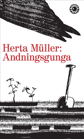 Valokuva kirjasta Herta Müller Andningsgunga, kuuluu tuoteryhmään Ruots kaunokirjat.