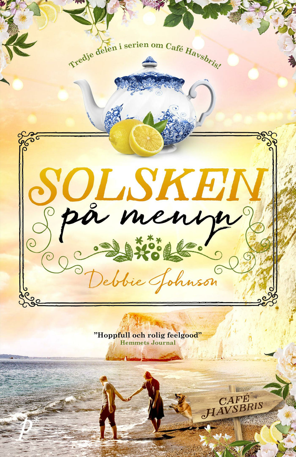 Valokuva kirjasta Debbie Johnson Solsken på menyn, kuuluu tuoteryhmään Ruots kaunokirjat.
