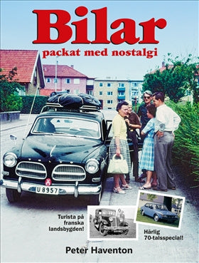 Valokuva kirjasta Peter Haventon Bilar - packat med nostalgi, kuuluu tuoteryhmään Ruots harrasteet taide.