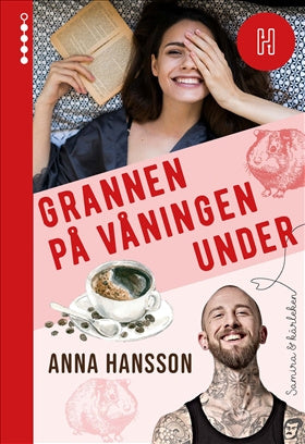 Valokuva kirjasta Anna Hansson Grannen på våningen under, kuuluu tuoteryhmään Ruots kaunokirjat.