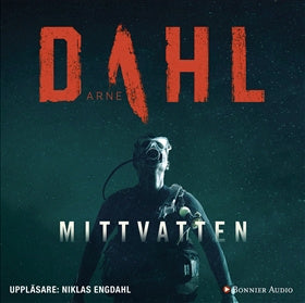 Valokuva kirjasta Arne Dahl Mittvatten, kuuluu tuoteryhmään Ruots kaunokirjat.