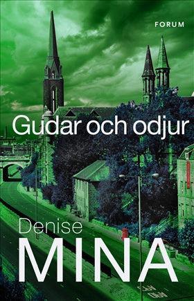 Valokuva kirjasta Denise Mina Gudar och odjur, kuuluu tuoteryhmään Ruots kaunokirjat.