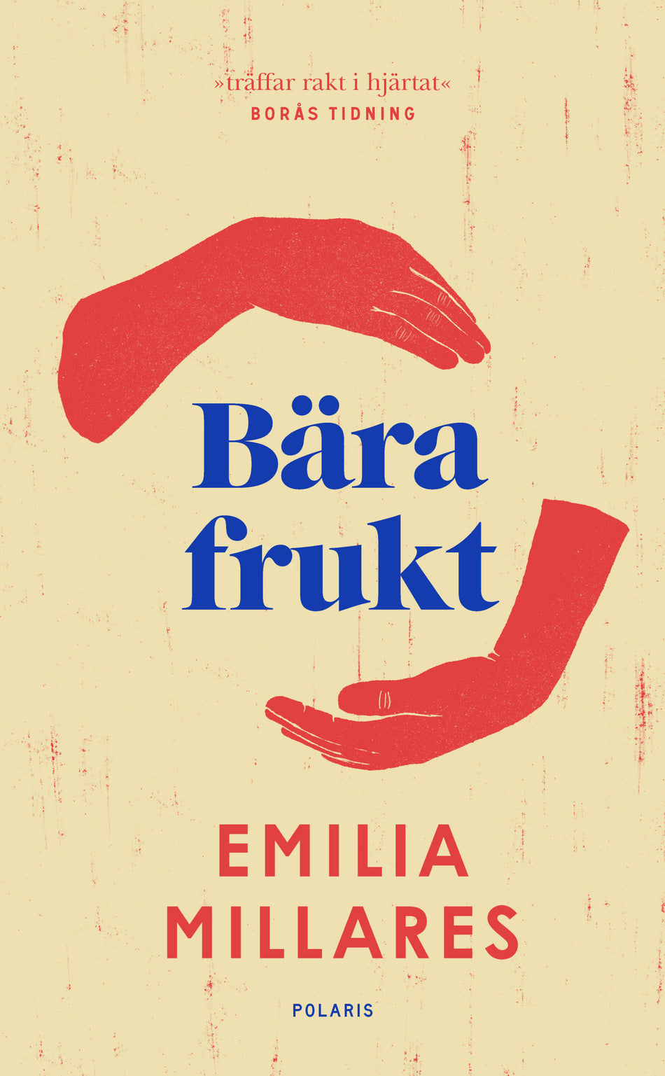 Valokuva kirjasta Emilia Millares Bära frukt, kuuluu tuoteryhmään Ruots kaunokirjat.