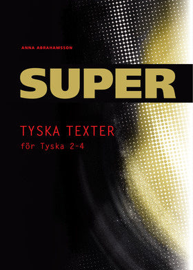 Valokuva kirjasta Anna Abrahamsson Super Tyska texter 2-4 Kopieringsunderlag, kuuluu tuoteryhmään Ruots lapset nuoret ja sarjakuvat.