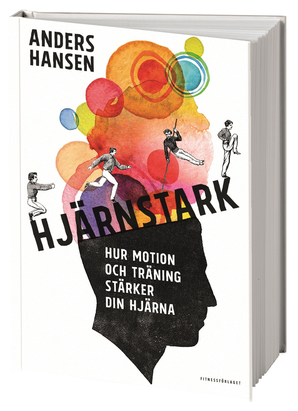 Valokuva kirjasta Anders Hansen Hjärnstark : Hur motion och träning stärker din hjärna, kuuluu tuoteryhmään Ruots muu tieto.