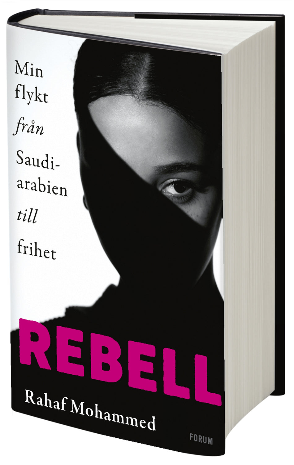 Valokuva kirjasta Rahaf Mohammed Rebell : min flykt från Saudiarabien till frihet, kuuluu tuoteryhmään Ruots muu tieto.