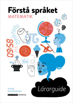 Valokuva kirjasta Tiia Ojala / Emelie Reuterswärd Förstå språket Matematik Lärarguide, kuuluu tuoteryhmään Ruots muu tieto.