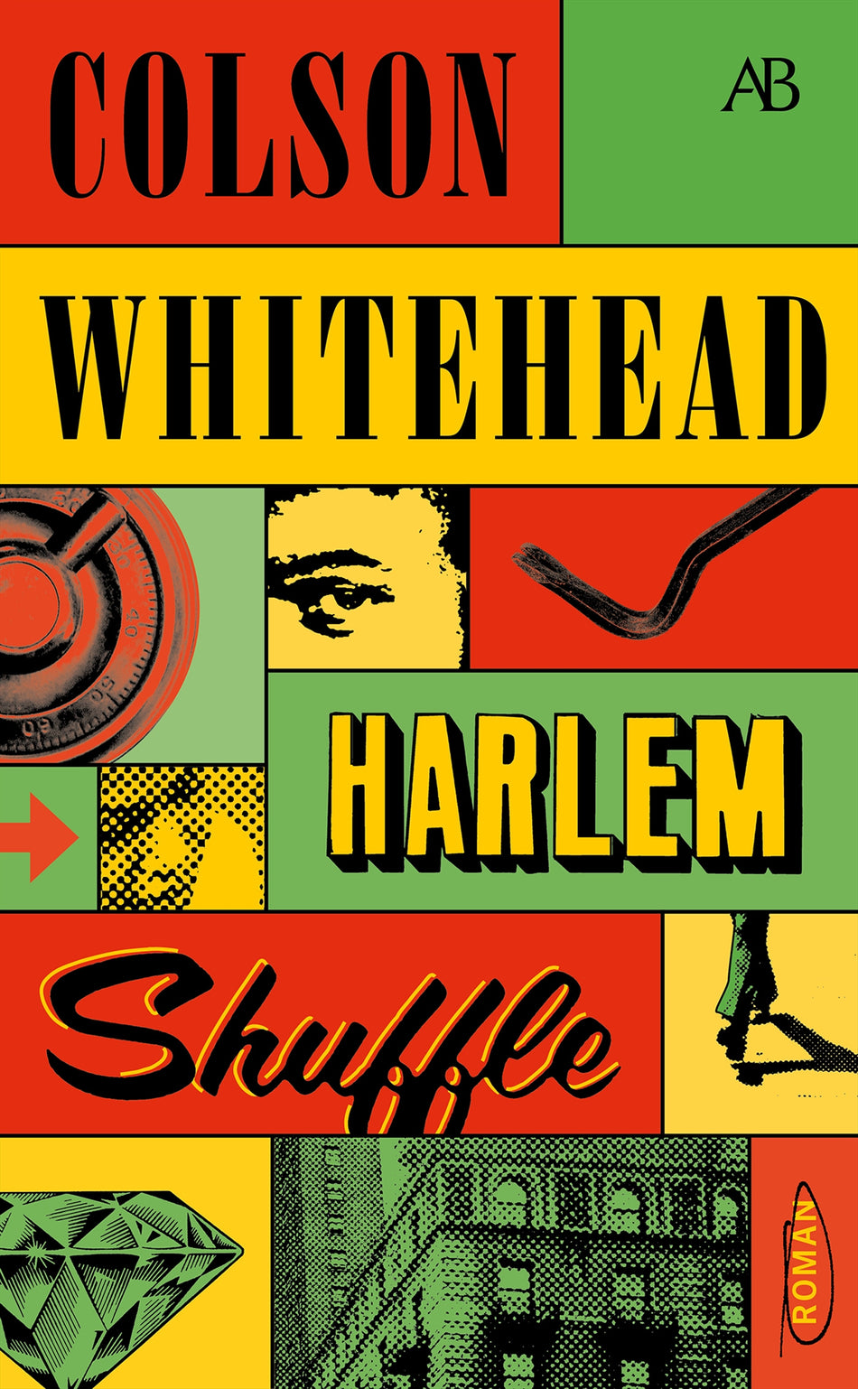 Valokuva kirjasta Colson Whitehead Harlem Shuffle, kuuluu tuoteryhmään Ruots kaunokirjat.