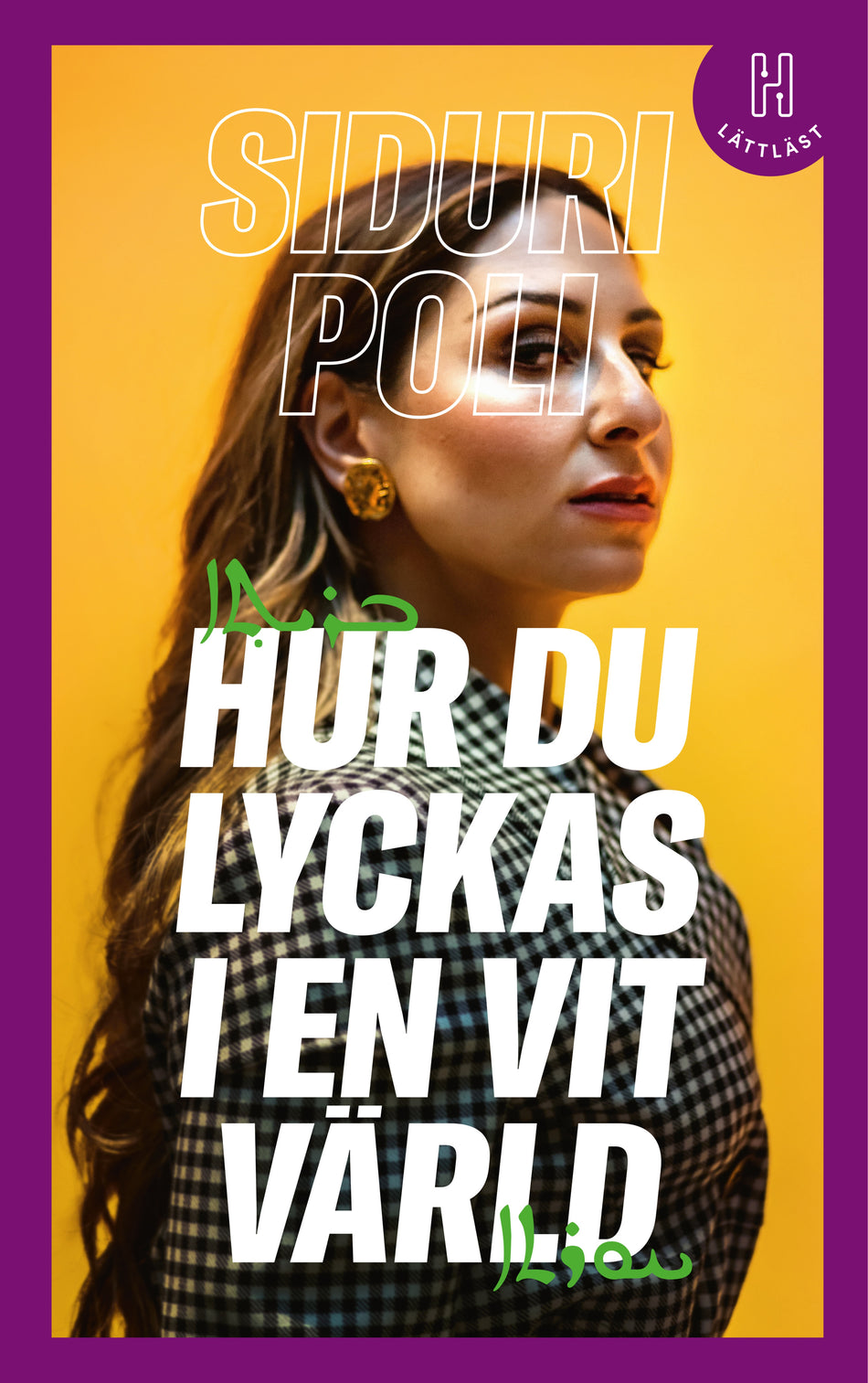 Valokuva kirjasta Siduri Poli Hur du lyckas i en vit värld (lättläst), kuuluu tuoteryhmään Ruots muu tieto.