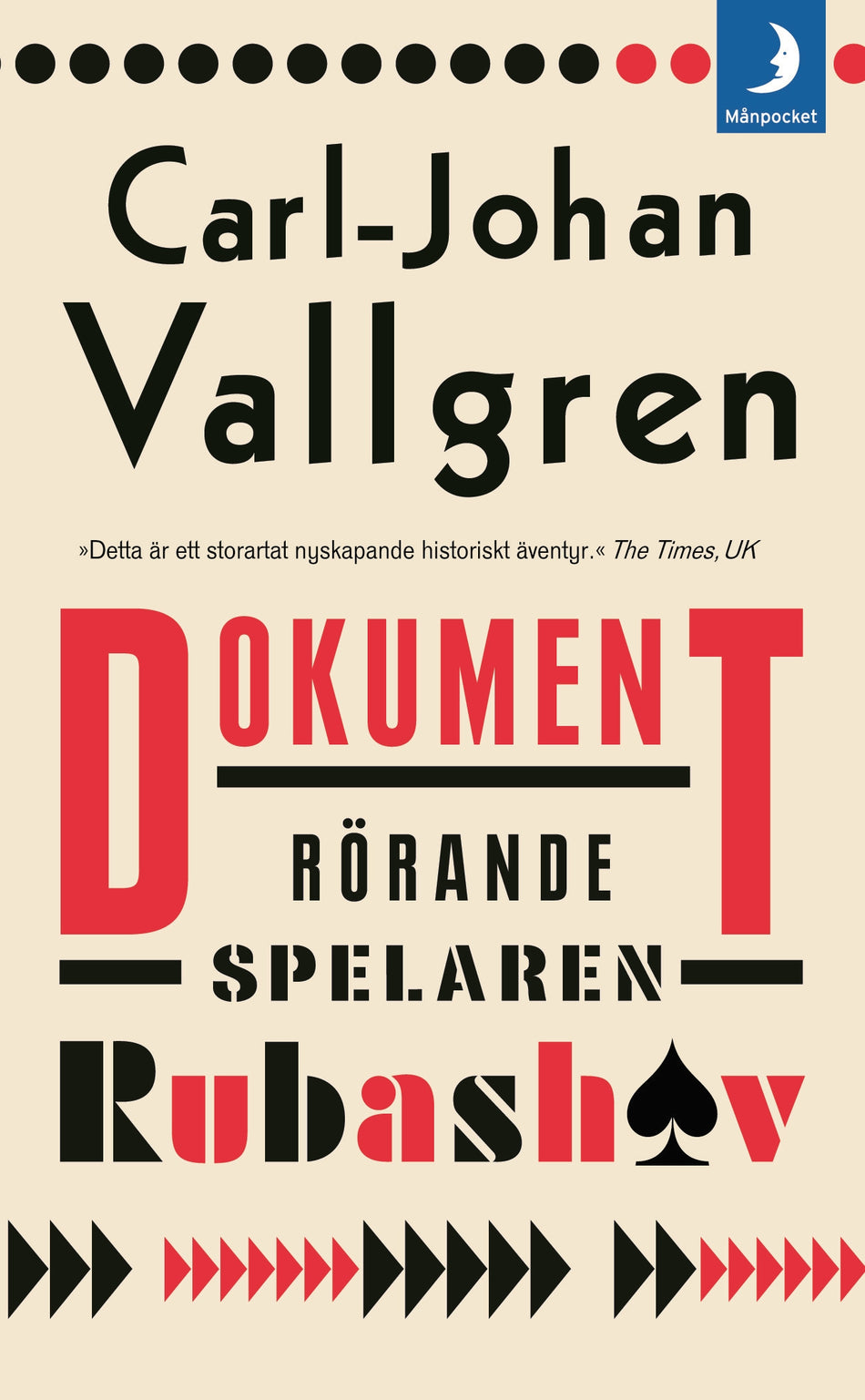 Valokuva kirjasta Carl-Johan Vallgren Dokument rörande spelaren Rubashov, kuuluu tuoteryhmään Ruots kaunokirjat.