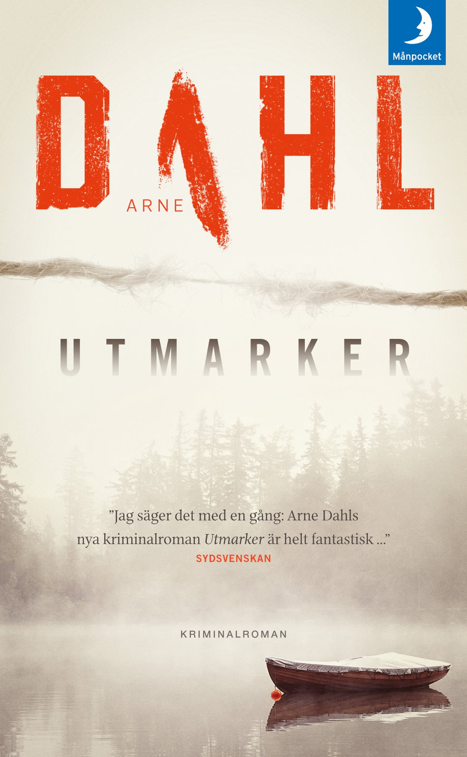 Valokuva kirjasta Arne Dahl Utmarker, kuuluu tuoteryhmään Ruots kaunokirjat.