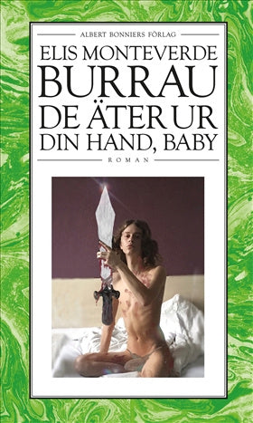 Valokuva kirjasta Elis Monteverde Burrau De äter ur din hand, baby : Cindy Shermans samlade dagböcker, kuuluu tuoteryhmään Ruots kaunokirjat.
