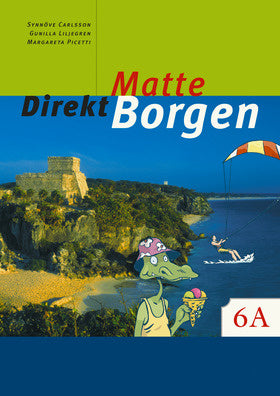 Valokuva kirjasta Synnöve Carlsson / Gunilla Liljegren / Margareta Picetti Matte direkt. Borgen. 6 A, kuuluu tuoteryhmään Ruots lapset nuoret ja sarjakuvat.