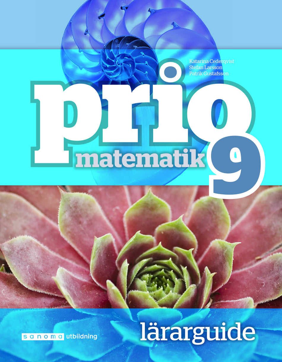 Valokuva kirjasta Katarina Cederqvist / Stefan Larsson / Patrik Gustafsson / Attila Szabo Prio Matematik 9 Lärarguide, kuuluu tuoteryhmään Ruots lapset nuoret ja sarjakuvat.
