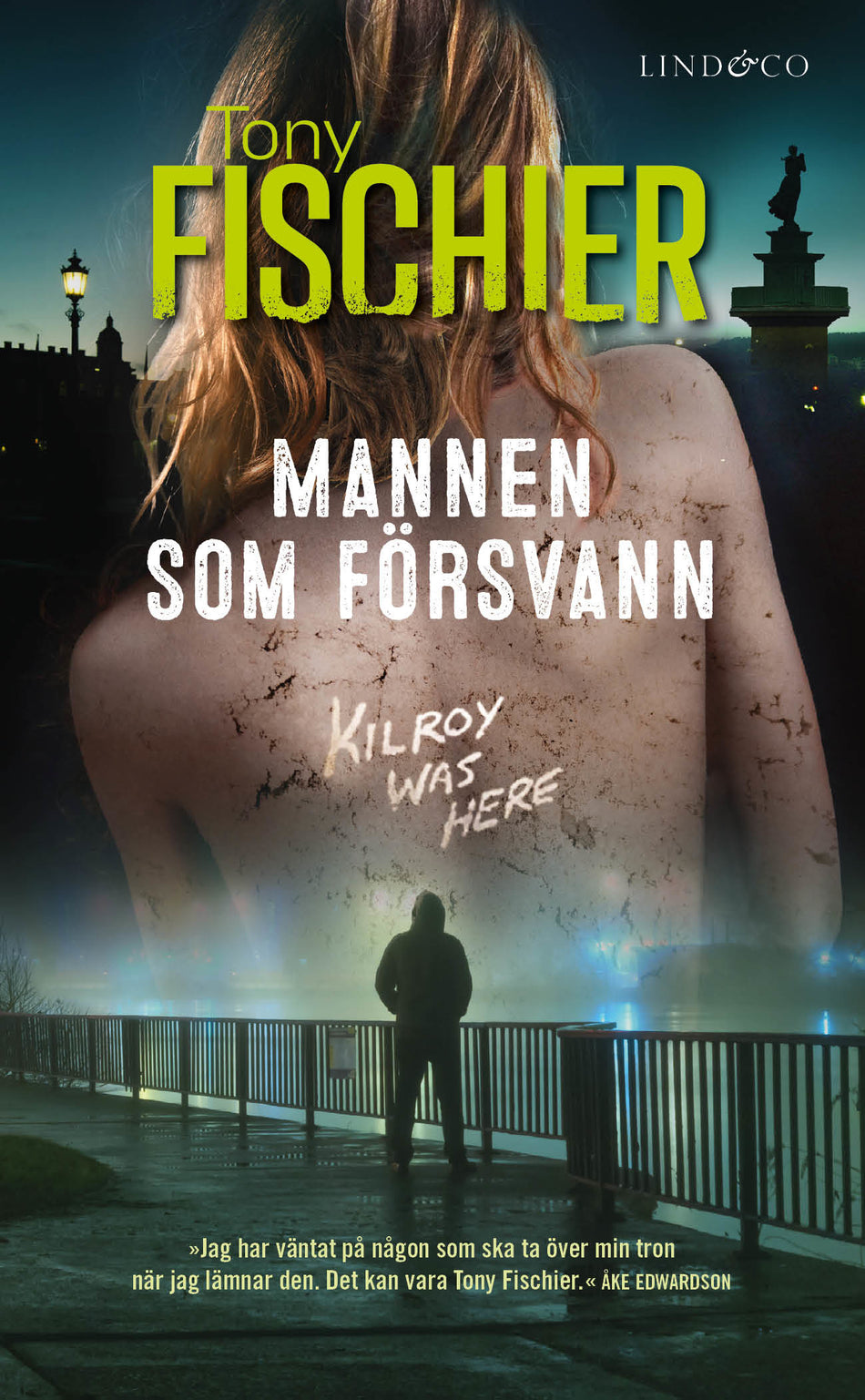 Valokuva kirjasta Tony Fischier Mannen som försvann, kuuluu tuoteryhmään Ruots kaunokirjat.