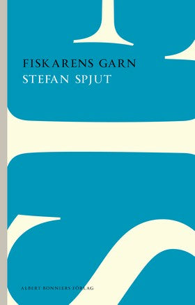 Valokuva kirjasta Stefan Spjut Fiskarens garn, kuuluu tuoteryhmään Ruots kaunokirjat.