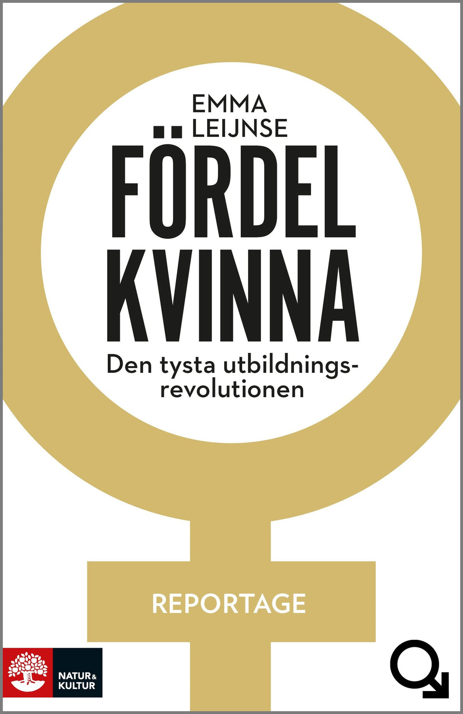 Valokuva kirjasta Emma Leijnse Fördel kvinna : den tysta utbildningsrevolutionen, kuuluu tuoteryhmään Ruots muu tieto.