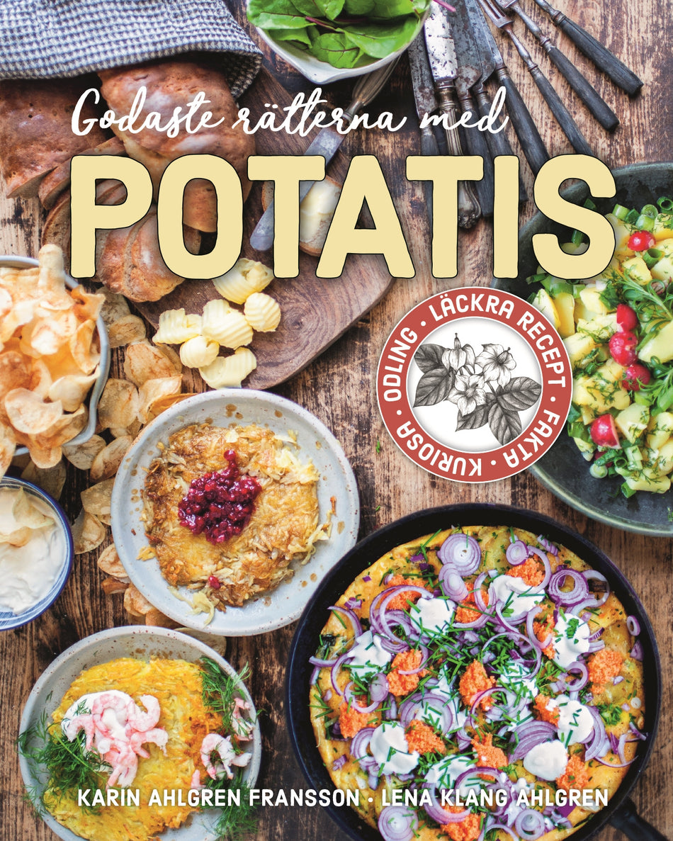 Valokuva kirjasta Karin Ahlgren Fransson / Lena Klang Ahlgren / Matilda Gredfors Andersson Godaste rätterna med potatis : Läckra recept, fakta, kuriosa, odling, kuuluu tuoteryhmään Ruots harrasteet taide.