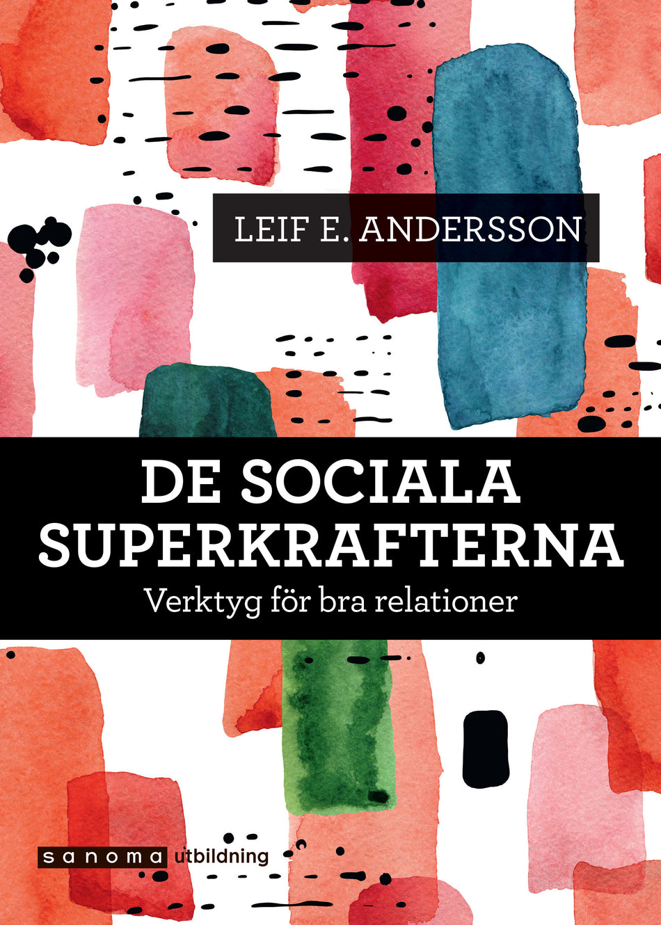 Valokuva kirjasta Leif E Andersson De sociala superkrafterna, kuuluu tuoteryhmään Ruots muu tieto.