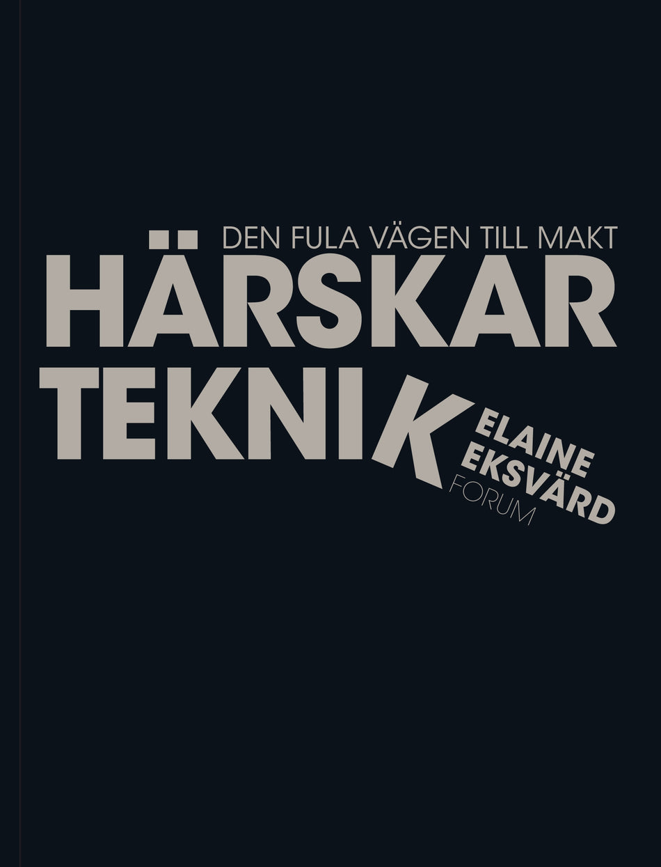 Valokuva kirjasta Elaine Eksvärd Härskarteknik, kuuluu tuoteryhmään Ruots muu tieto.