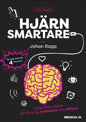 Valokuva kirjasta Johan Rapp Hjärnsmartare : hjälp dina elever att lära sig snabbare och bättre, kuuluu tuoteryhmään Ruots muu tieto.