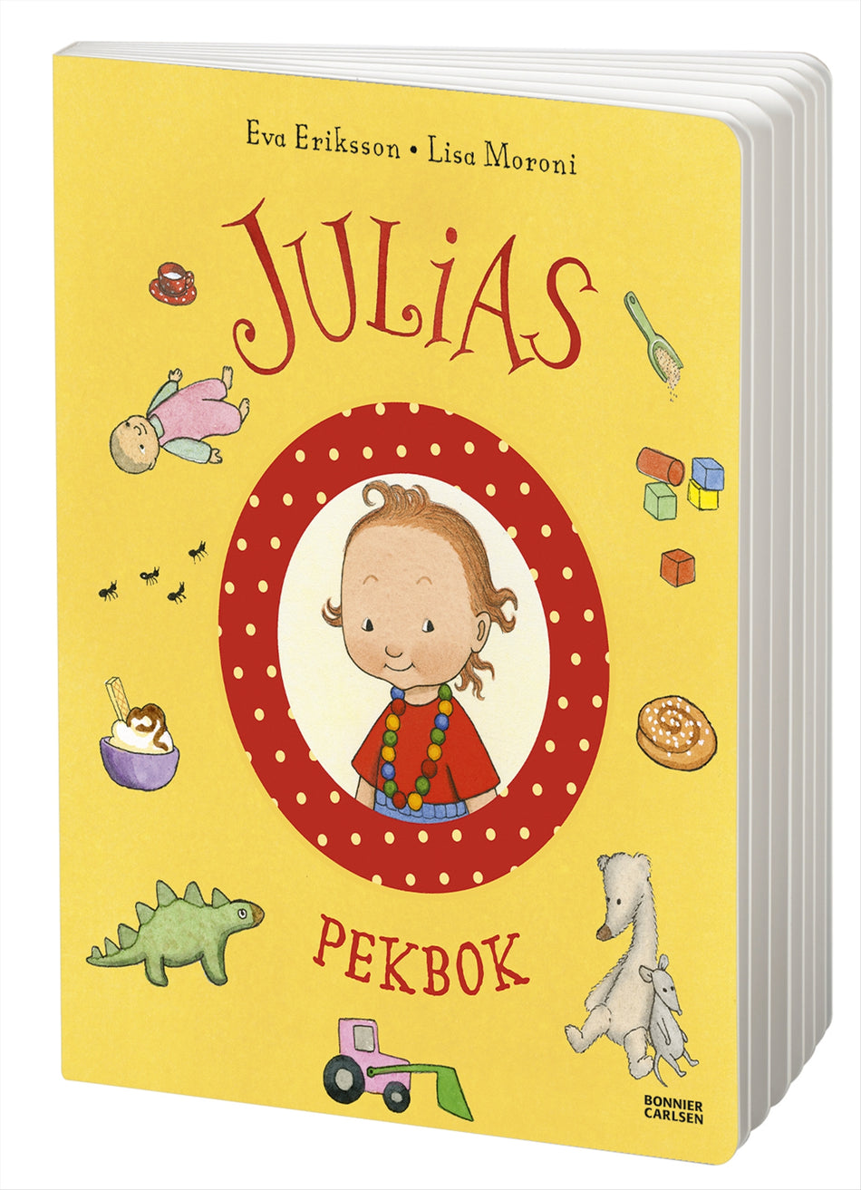 Valokuva kirjasta Eva Eriksson / Lisa Moroni Julias pekbok, kuuluu tuoteryhmään Ruots lapset nuoret ja sarjakuvat.
