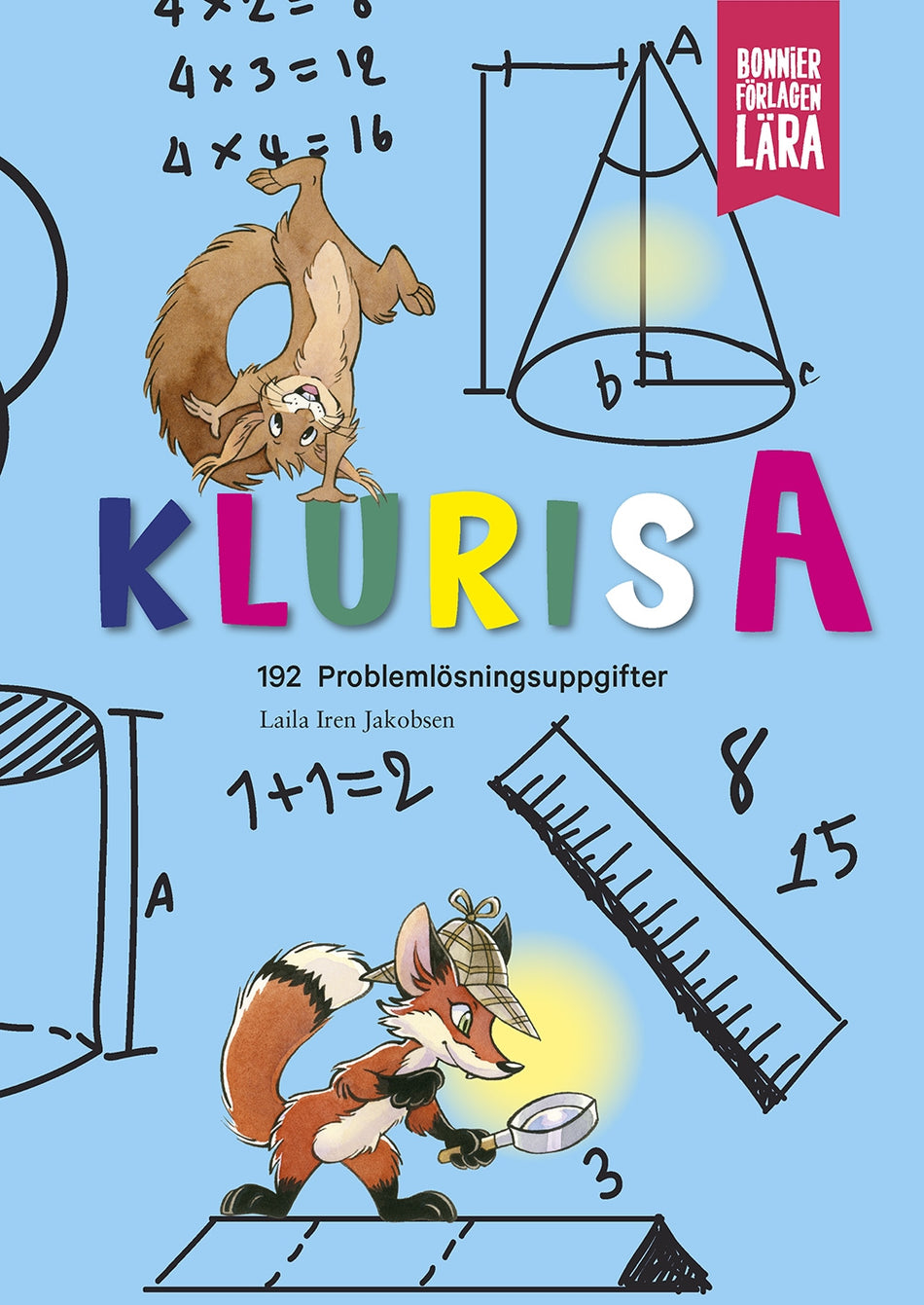 Valokuva kirjasta Laila Iren Jakobsen Kluris A : 192 problemlösningsuppgifter i matematik, kuuluu tuoteryhmään Ruots lapset nuoret ja sarjakuvat.