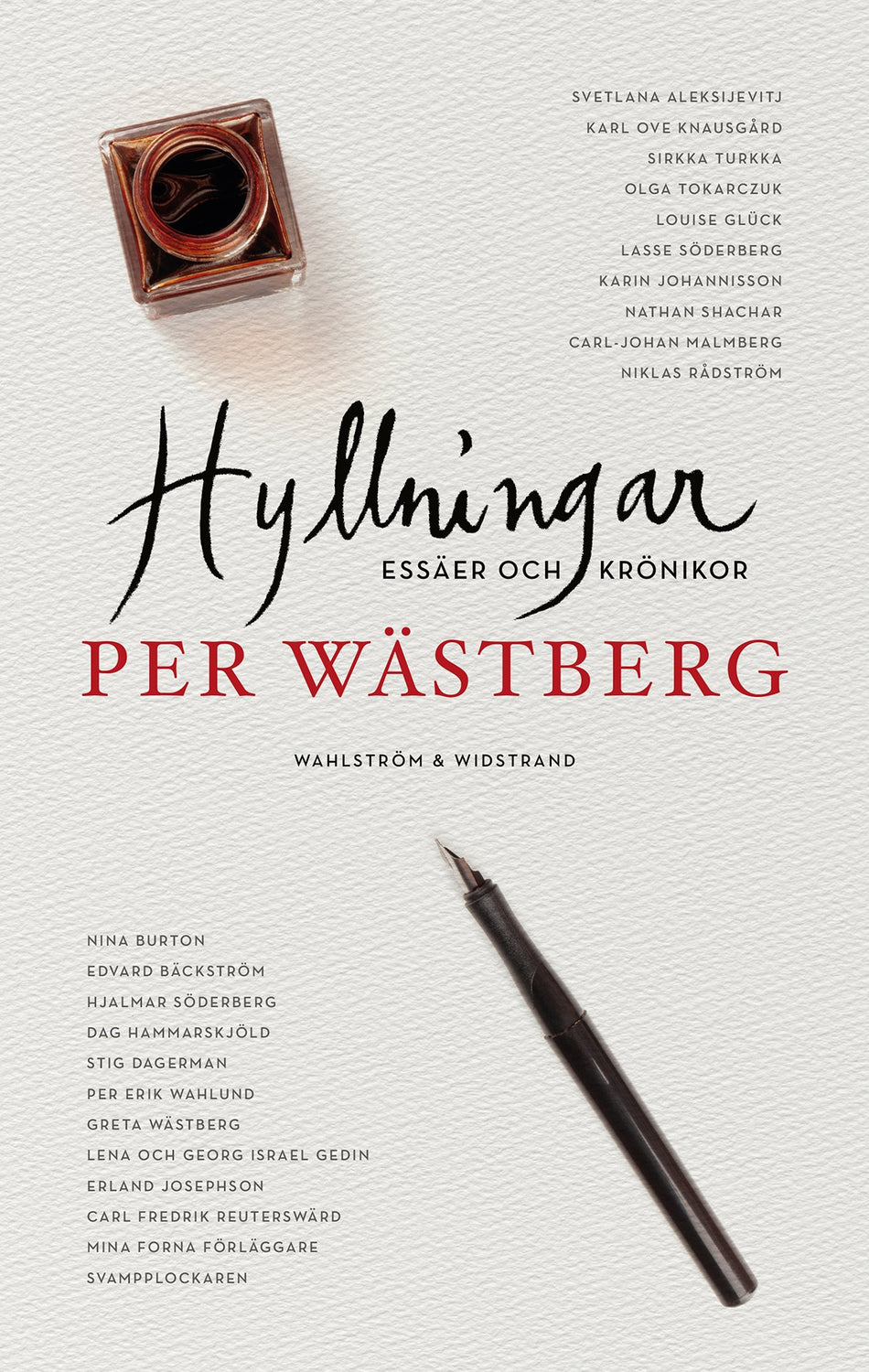 Valokuva kirjasta Per Wästberg Hyllningar, kuuluu tuoteryhmään Ruots muu tieto.