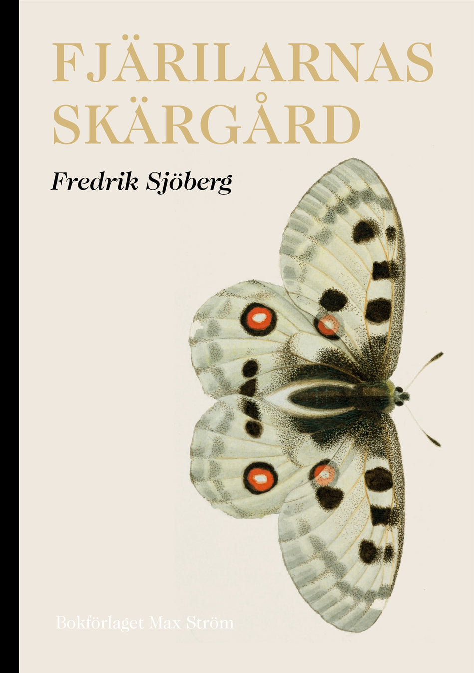 Valokuva kirjasta Fredrik Sjöberg Fjärilarnas skärgård, kuuluu tuoteryhmään Ruots harrasteet taide.