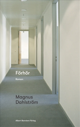 Valokuva kirjasta Magnus Dahlström Förhör, kuuluu tuoteryhmään Ruots kaunokirjat.