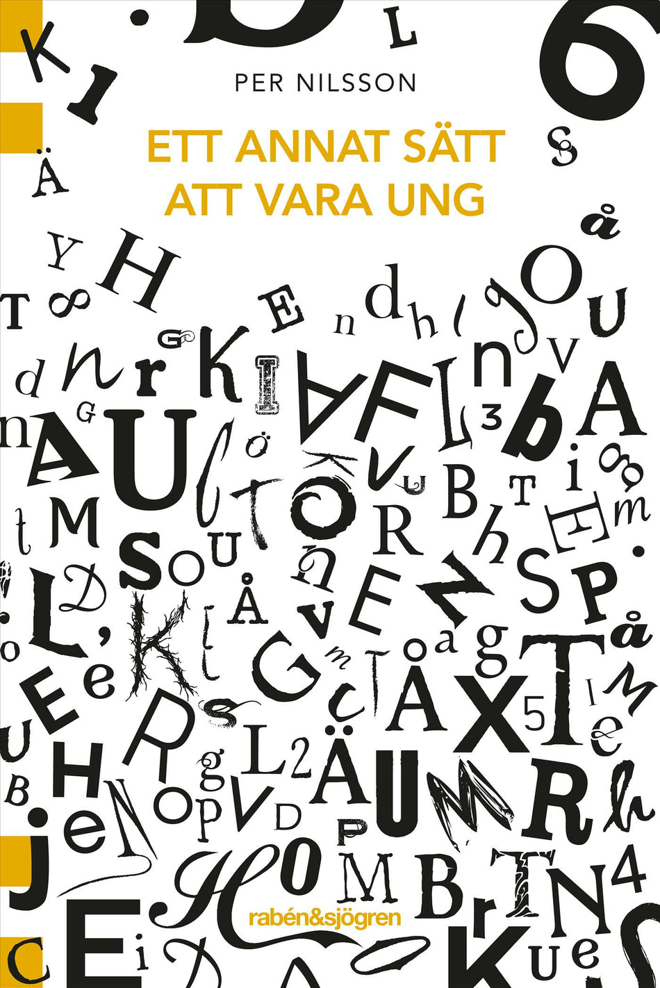 Valokuva kirjasta Per Nilsson Ett annat sätt att vara ung, kuuluu tuoteryhmään Ruots lapset nuoret ja sarjakuvat.