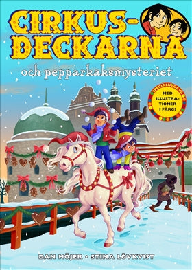 Valokuva kirjasta Dan Höjer Cirkusdeckarna och pepparkaksmysteriet, kuuluu tuoteryhmään Ruots lapset nuoret ja sarjakuvat.
