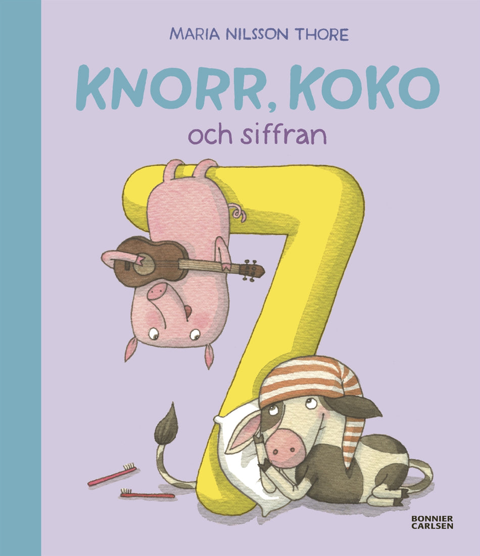 Valokuva kirjasta Maria Nilsson Thore Knorr, Koko och siffran 7, kuuluu tuoteryhmään Ruots lapset nuoret ja sarjakuvat.