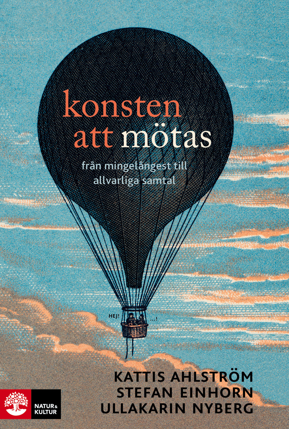 Valokuva kirjasta Kattis Ahlström / Stefan Einhorn / Ullakarin Nyberg Konsten att mötas : från mingelångest till allvarliga samtal, kuuluu tuoteryhmään Ruots muu tieto.